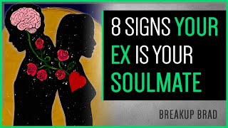 8 Signs You And Your Ex Are Meant To Be [upl. by Adebayo]