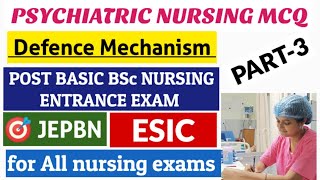 Defence mechanism II psychiatric nursing mcq II Target JEPBN🎯 II ESIC II all nursing exams II part 3 [upl. by Airehc]