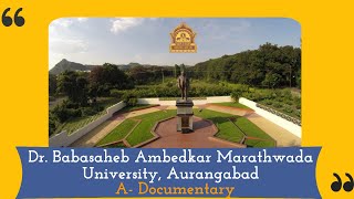 Dr Babasaheb Ambedkar Marathwada University Aurangabad A Documentary [upl. by Amej]