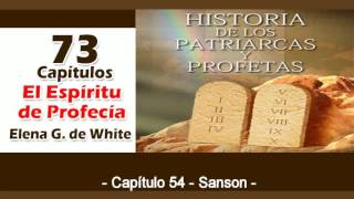 Patriarcas y Profetas Capítulo 54 Sansón Espíritu de Profecía [upl. by Kinnie]