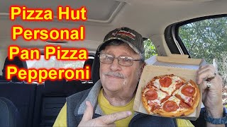 Pizza Hut Personal Pan Pizza Pepperoni Taste Test [upl. by Iorgo]