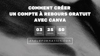 Comment Créer un Compte à Rebours Gratuit avec Canva  Tutoriel Facile pour un Décompte Impactant [upl. by Socher]