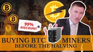 Buying Bitcoin Miners for 99 Discount Before the HALVING 🔥 [upl. by Eybbob572]