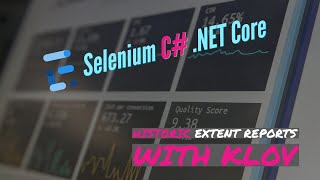 Part 32 – Historical Extent Report using Klov for Specflow and Selenium C Series [upl. by Nehtanoj]