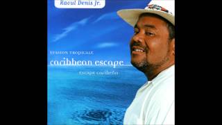 Nou pa Moun Instrumental  Caribbean Escape  Raoul Denis Jr [upl. by Olia]