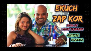 Goan Konkani Song EKUCH ZAP KOR by LAWRY TRAVASSO  Goa Konkani Songs 2020 [upl. by Kolnick]