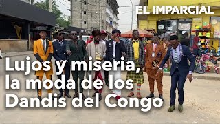 ¿Cómo viste un quotDandyquot La moda exclusiva en una ciudad del Congo [upl. by Slen339]