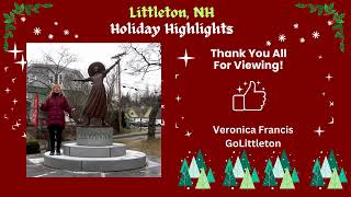 Littleton NH Holiday Highlights Thanks for Viewing [upl. by Farlay248]