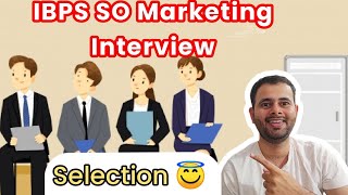 IBPS SO Marketing Officer Interview  Selected Candidate Experience [upl. by Ahael]