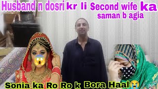 Husband na Dosri Shadi kr li😱second wife ka saman b agia😭Sonia ka ro ro k Bora Hal😭dailyvlog [upl. by Anij]