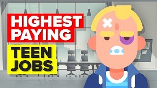 11 Highest Paying Teen Jobs [upl. by Benisch]