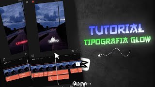 Tutorial Como Fazer Texto Glow para Tipografias no  Capcut 📱 [upl. by Leaj]