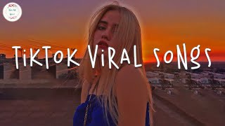 Tiktok viral songs 2024 🥂 Tiktok trending songs  Tiktok music 2024 [upl. by Modesta]