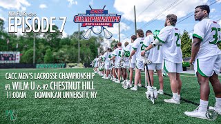 Wilmington University Mens Lacrosse Trailer  Episode 7 [upl. by Gytle495]