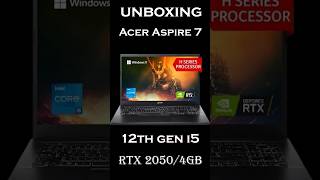 Acer Aspire 7 Unboxing  RTX 2050 Laptop  Acer Aspire Laptops  I5 12th Gen Laptop [upl. by Einafets]