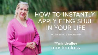 How To Instantly Apply Feng Shui In Your Life With Marie Diamond [upl. by Edyaw]