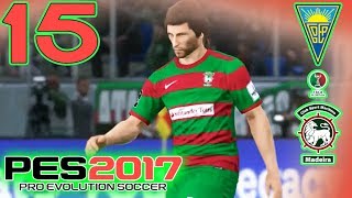 PES 2017 Master League  vs Estoril A amp Marítimo H Cup A  Part 15 [upl. by Talie948]