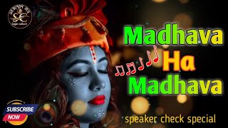 Madhava ha madhava DJ remix [upl. by Grania934]