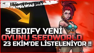 Seedworld Seedify Oyunu Tokeni SWORLD 23 Ekimde TGE Oluyor Tüm Detaylar [upl. by Alegnaed]