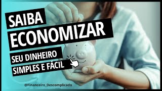 Está Difícil Economizar Descubra Como Guardar Dinheiro para Emergências e Realizar Suas Metas [upl. by Anahs]