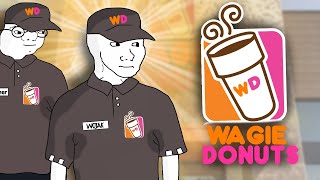 WOJAK STARTS A NEW WAGE SLAVE JOB WAGIE DONUTS [upl. by Uol361]