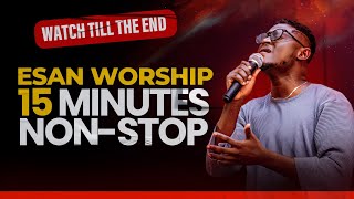 15 Minutes NonStop  Esan Worship  Praise Collection [upl. by Robbie]