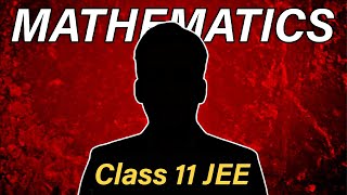 Wholl Teach you Mathematics in Class 11th Arjuna JEE  🔥 [upl. by Fast]