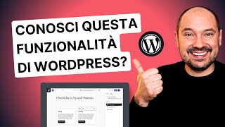 LOpzione Nascosta di WordPress che DEVI Conoscere – Synced Pattern Overrides Tutorial ITA [upl. by Peck]