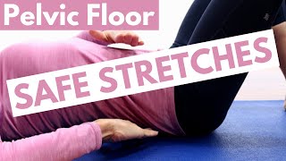 Pelvic Floor SAFE Stretching Exercises for WOMEN and MEN  10 Min FLEXIBILITY and WELLNESS Stretches [upl. by Dasya945]