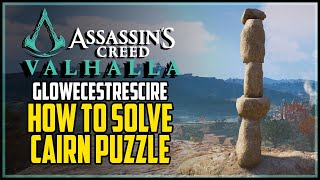 Glowecestrescire Cairn Solution Assassin’s Creed Valhalla [upl. by Ainola650]