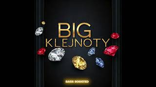 BIG KLEJNOTY BASS BOOSTED [upl. by Adnilreh]