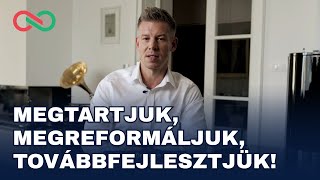 Megtartjuk megreformáljuk továbbfejlesztjük [upl. by Steinke187]