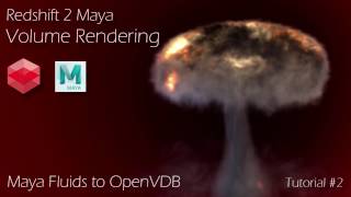 Redshift 2 Maya  Tutorial 2  Maya Fluids 2 Openvdb Volume Rendering [upl. by Ahsimet385]