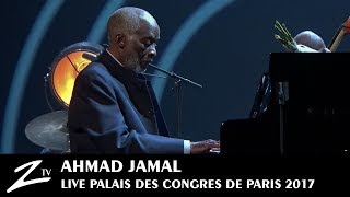 Ahmad Jamal  Autumn Leaves  Palais des Congrès Paris 2017  LIVE HD [upl. by Egief444]