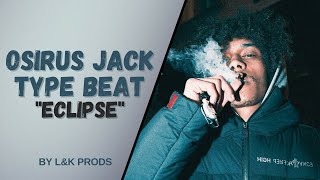 OSIRUS JACK x FREEZE CORLEONE TYPE BEAT  quotÉclipsequot  Dark Trap Type Beat [upl. by Niro]