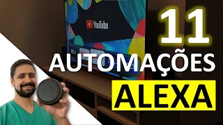 11 DICAS de AUTOMAÇÃO com ALEXA para SUA CASA  Iluminação Sensores Controles IR Persiana [upl. by Nelleus581]