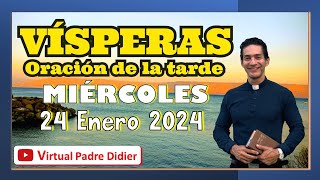 Vísperas de hoy Miércoles 24 Enero 2024 San Francisco de Sales Oración de la tarde Padre Didier [upl. by Adnaval326]