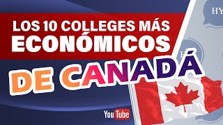 Los Colleges Mas Económicos en Canadá Estudiantes Internacionales [upl. by Kwabena98]