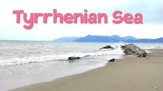 What is the Tyrrhenian Sea   Mediterranean Sea🌊  Loud Sounds Of Water And Wind💨 [upl. by Martine]