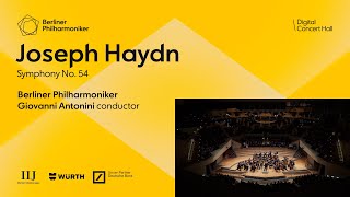 Haydn Symphony No 54  Antonini · Berliner Philharmoniker [upl. by Fritz]