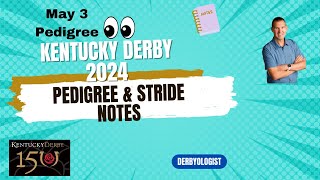 Kentucky Derby 2024 Update Stride and Pedigree Analysis [upl. by Derril]