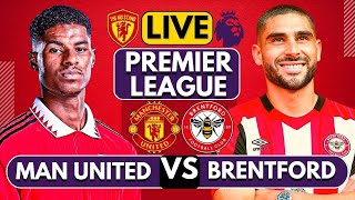 🔴MANCHESTER UNITED vs BRENTFORD LIVE  WATCHALONG  Full Match LIVE Today [upl. by Nodnek]