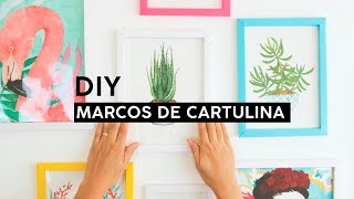 DIY  MARCOS PARA FOTOS HECHO CON CARTULINA  WenDIY [upl. by Ynoyrb184]