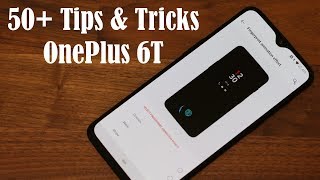 50 OnePlus 6T Tips and Tricks [upl. by Mackintosh869]