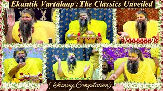 Ep2  Ekantik Vartalaap  The Classics Unveiled  Funny Compilation   Shri Premanand Ji Maharaj [upl. by Hortensia]