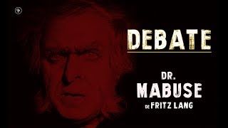 Dr Mabuse  Fritz Lang  DEBATE 3 [upl. by Naitsirhc]