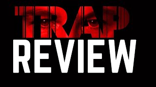 Trap  Movie Review [upl. by Galan]