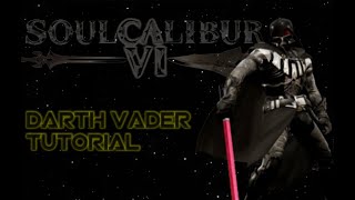 Soul Calibur 6 Darth Vader CaS Tutorial [upl. by Myrah560]