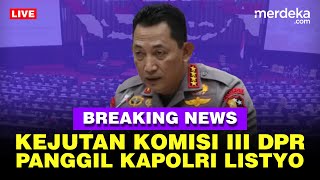 🔴 LIVE  Kejutan Komisi III DPR Panggil Kapolri Listyo Sigit Usai Prabowo CaweCawe [upl. by Lucilla]