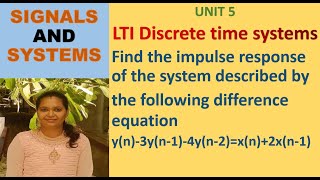 Find the impulse response of the system for difference equation yn3yn14yn2xn2xn1 [upl. by Acassej]